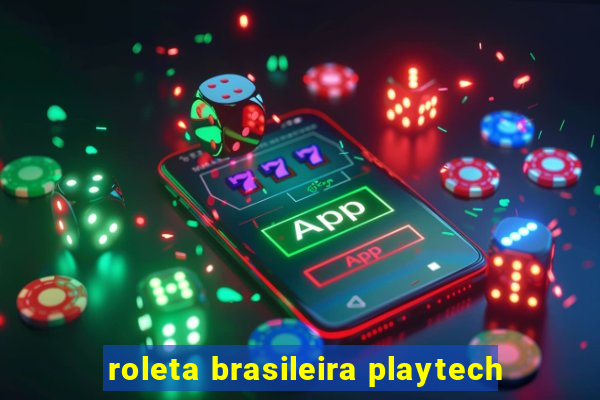 roleta brasileira playtech